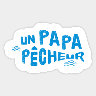 PAPA PECHEUR Sticker